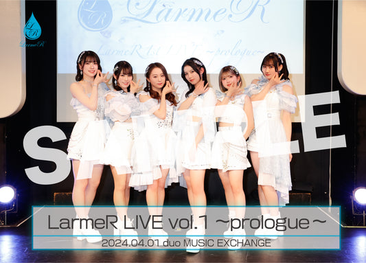 LarmeR 1st LIVE ～prologue～ 撮って出し写真セット(2L + L)